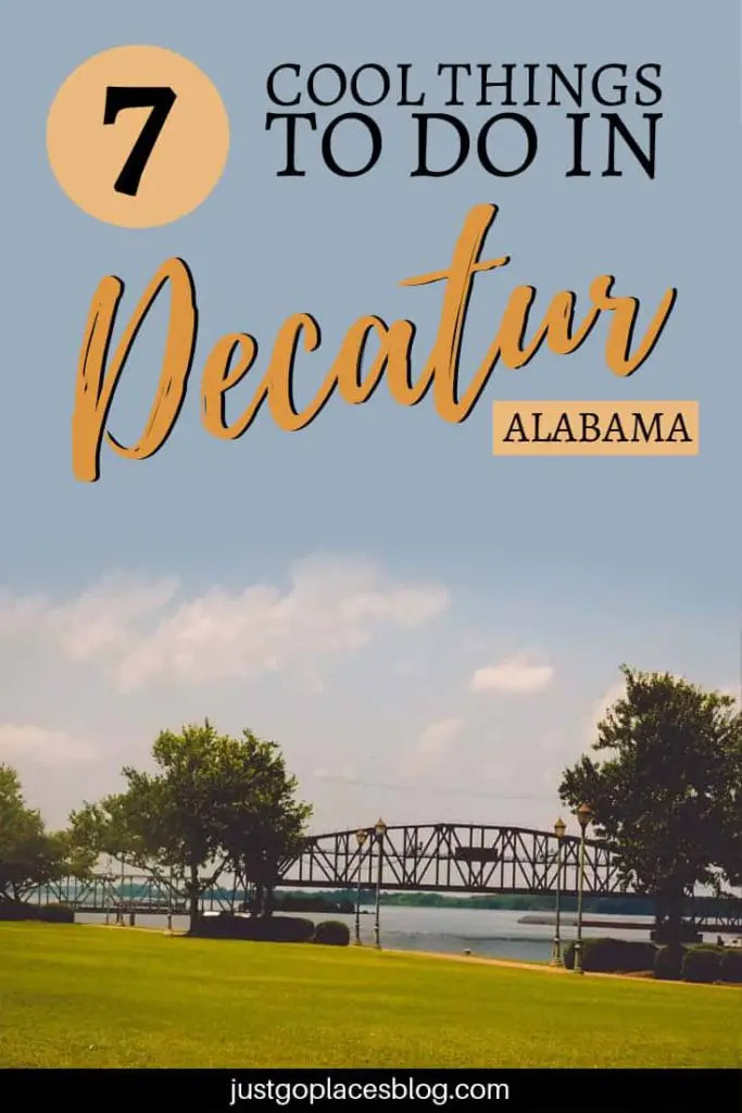 Things to Do in Decatur Alabama For Foodies, Families & History Lovers